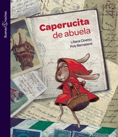 Caperucita de abuela - Liliana Cinetto, Poly Bernatene