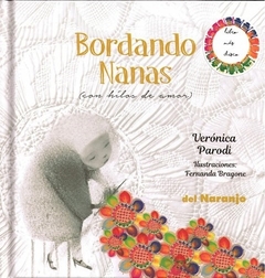 Bordando nanas (con hilos de amor) - Verónica Parodi