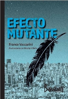 Efecto mutante - Franco Vaccarini - Nicolás Viñolo