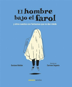 El hombre bajo el farol - Gustavo Roldán