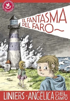 El fantasma del faro - Liniers, Angélica Del Campo