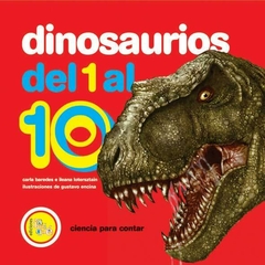 Dinosaurios del 1 al 10 - Carla Baredes, Ileana Lotersztain