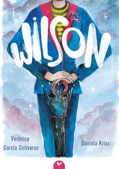 Wilson - Verónica García Ontiveros - Dani Arias