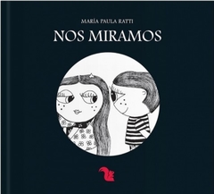 Nos miramos - María Paula Ratti