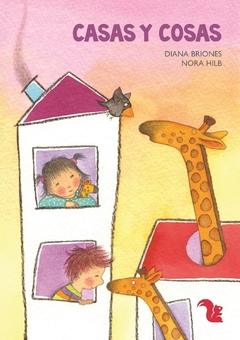 Casas y cosas - Diana Briones - Nora Hilb