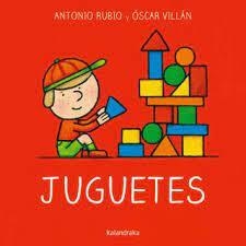 Juguetes - Antonio Rubio, Óscar Villán