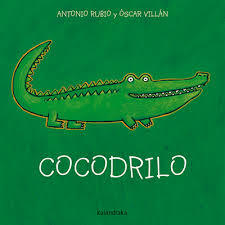 Cocodrilo - Antonio Rubio - Oscar Villán