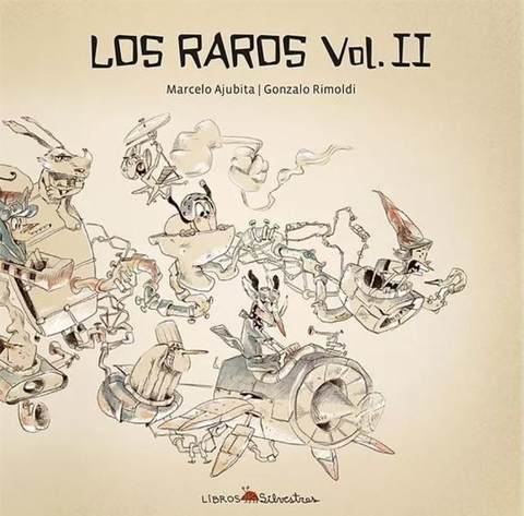 Los raros Vol. II - Marcelo Ajubita - Gonzalo Rimoldi
