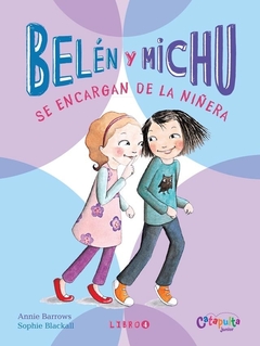 Belén y Michu 4: se encargan de la niñera - Annie Barrows