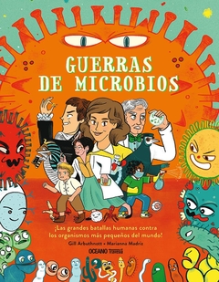 Guerra de microbios - Gill Arbuthnott, Marianna Madriz