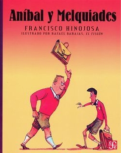 Aníbal y Melquiades - Francisco Hinojosa