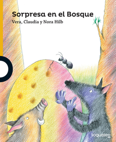 Sorpresa en el bosque - Vera Hilb, Claudia Hilb, Nora Hilb