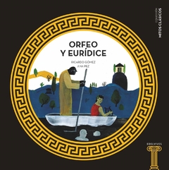 Orfeo y Eurídice - Ricardo Gómez