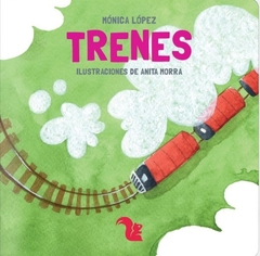 Trenes - Mónica López