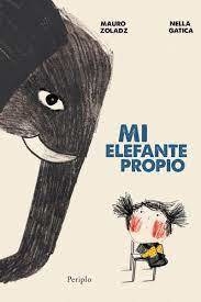 Mi elefante propio - Mauro Zoladz - Nella Gatica