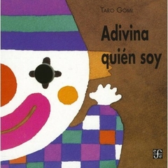 Adivina quién soy - Taro Gomi