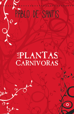 Las plantas carnívoras - Pablo de Santis