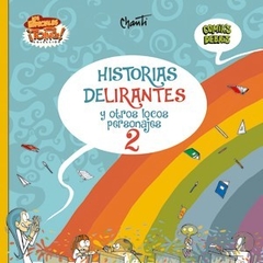 HISTORIAS DELIRANTES 2 - Chanti