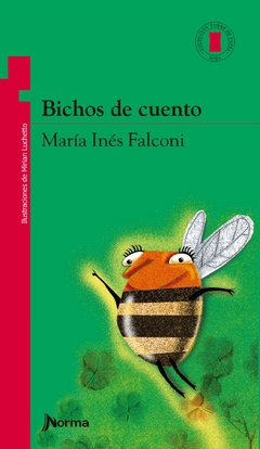 Bichos de cuento - María Inés Falconi, Mirian Luchetto