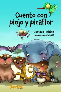 Cuento con piojo y picaflor - Gustavo Roldán