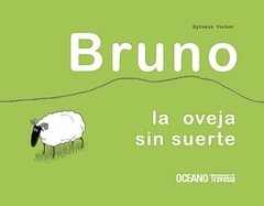 Bruno, la oveja sin suerte - Sylvain Victor