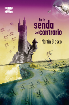 En la senda del contrario - Martín Blasco