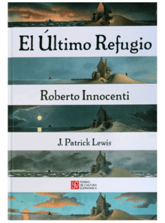El Último Refugio - Roberto Innocenti