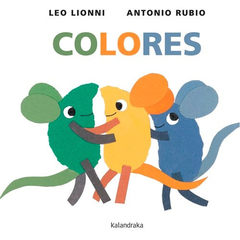 Colores - Leo Lionni y Antonio Rubio