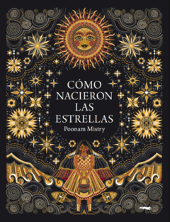 Cómo nacieron las estrellas - Poonam Mistry