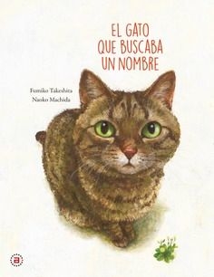 El gato que buscaba un nombre - Fumiko Takeshita, Naoko Machida