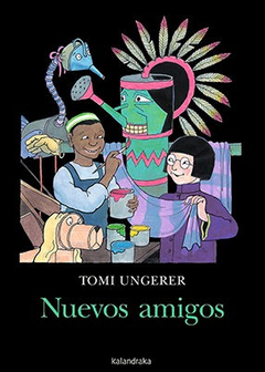 Nuevos amigos - Tomi Ungerer