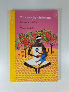 El espejo africano - Liliana Bodoc, Vanina Starkoff