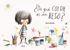 ¿De qué color es un beso? (cartoné) Rocio Bonilla