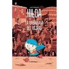 HILDA Y LA CABALGATA DEL PAJARO - Luke Pearson