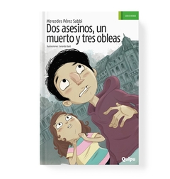 DOS ASESINOS, UN MUERTO Y TRES OBLEAS - Mercedes Pérez Sabbi Ilustraciones: Gerardo Baró