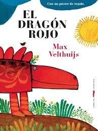 El dragón rojo - Max Velthuijs
