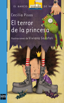 El terror de la princesa - Cecilia Pisos y Viviana Garofoli