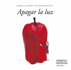 Apagar la luz - Daniela Goldín, Eva Mastrogiulio