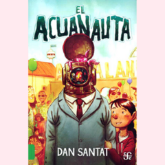 El acuanauta - Dan Santat