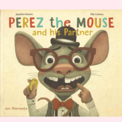 Perez the mouse and his partner