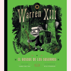 Warren XIII El bosque de los susurros - Tania Del Río