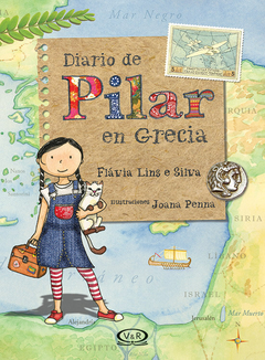 El diario de Pilar en Grecia - Flávia Lins e Silva, Joana Penna