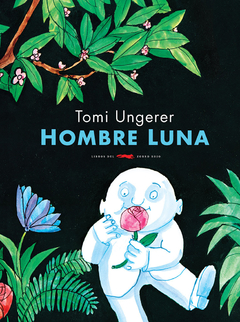 Hombre luna - Tomi Ungerer (versión rústica)