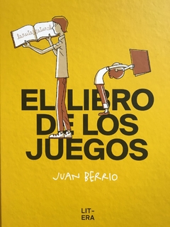 El libro de los juegos - Juan Berrio