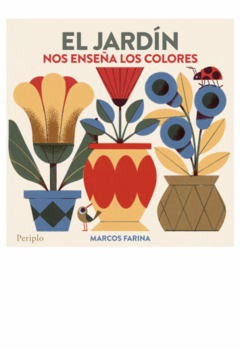 El jardín nos enseña los colores - Marcos Farina