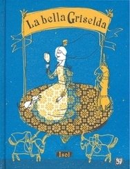 La bella Griselda - Isol