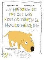 LA HISTORIA DE POR QUE LOS PERROS TIENEN EL HOCICO HUMEDO - KENNETH STEVEN