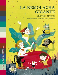 La remolacha gigante - Cristina Macjus, Mariana Ruiz Johnson