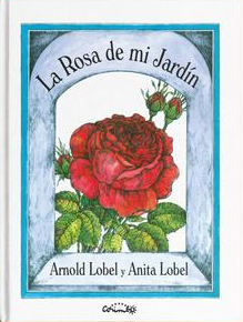 La Rosa de mi Jardín - Arnold Lobel y Anita Lobel