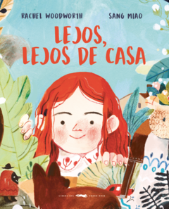 Lejos, lejos de casa - Rachel Woodworth